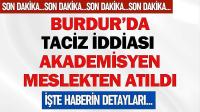 Burdur'da Taciz İddiası: Öğretim Üyesi Meslekten Çıkarıldı