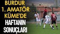 Burdur 1. Amatör Küme’de Haftanın Sonuçları