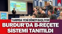 Burdur’da B-Reçete Sistemi Tanıtıldı: Tarımda Yeni Dönem Başlıyor