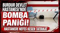 Burdur Devlet Hastanesi'nde Bomba Paniği! Hastanede Nefes Kesen Tatbikat