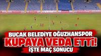 Bucak Belediye Oğuzhanspor Kupaya Veda Etti! İşte Maç Sonucu
