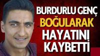 Burdurlu Genç Boğularak Hayatını Kaybetti
