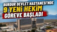 Burdur Devlet Hastanesi’nde 9 Yeni Hekim Göreve Başladı