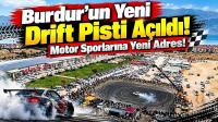 Burdur’un Yeni Drift Pisti Açıldı! Motor Sporlarına Yeni Adres