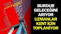 Burdur Geleceğini Arıyor! Uzmanlar Kent İçin Toplanıyor