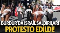 Burdur'da İsrail'in Gazze'ye saldırıları protesto edildi