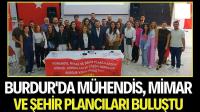 Burdur'da Mühendis, Mimar ve Şehir Plancıları Buluştu