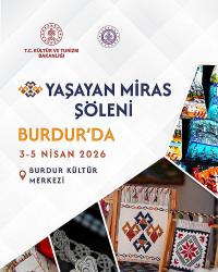 BURDUR YAŞAYAN MİRAS ŞÖLENİ BAŞLIYOR!