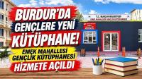 BURDUR’DA GENÇLERE YENİ KÜTÜPHANE! EMEK MAHALLESİ GENÇLİK KÜTÜPHANESİ HİZMETE AÇILDI
