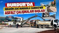BURDUR’DA İBRAHİM ZEKİ BURDURLU CADDESİ’NDE ASFALT ÇALIŞMALARI BAŞLADI