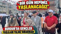 Bir Gün Hepimiz Yaşlanacağız 