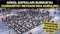 Gönül Sofraları Burdur'da Cumhuriyet Meydanı’nda Kuruldu!