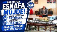 Burdur'da Esnafa Müjde! Kredi Limitleri Artırıldı, Vadeler Uzatıldı