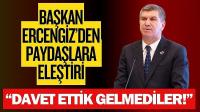 Başkan Ercengiz’den Paydaşlara Eleştiri: “Davet Ettik, Gelmediler!”