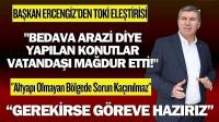 Başkan Ercengiz’den TOKİ Eleştirisi: 