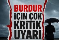 Burdur İçin Çok Kritik Uyarı