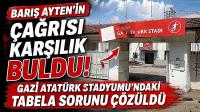 Barış Ayten’in Çağrısı Karşılık Buldu! Gazi Atatürk Stadyumu’ndaki Tabela Sorunu Çözüldü