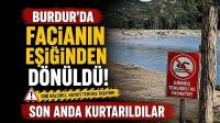 Burdur'da Facianın Eşiğinden Dönüldü! 3 Çocuk Son Anda Kurtarıldı