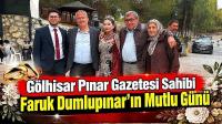 Gölhisar Pınar Gazetesi Sahibi Faruk Dumlupınar’ın Mutlu Günü