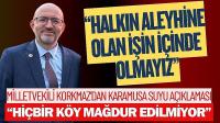 Milletvekili Korkmaz’dan Karamusa Suyu Açıklaması