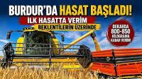 Burdur'da Hasat Başladı! İlk Hasatta Verim Beklentilerin Üzerinde