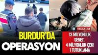 BURDUR’DA TEFECİLİK OPERASYONU: 1 ŞÜPHELİ TUTUKLANDI