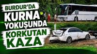 BURDUR'DA KURNA YOKUŞUNDA KORKUTAN KAZA