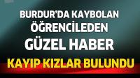 Burdur'da kaybolan küçük kızlar bulundu