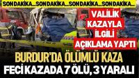 Burdur'da Ölümlü Kaza! Valilik'ten Açıklama