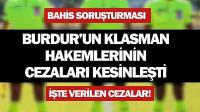 Burdur’un Klasman Hakemlerinin Cezaları Kesinleşti
