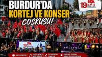 Burdur’da Kortej ve Konser Coşkusu!