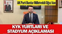 AK Parti Burdur Milletvekili Oğuz’dan KYK Yurtları ve Yeni Stadyum Açıklaması