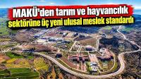 MAKÜ’den tarım ve hayvancılık sektörüne üç yeni ulusal meslek standardı