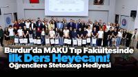 Burdur’da MAKÜ Tıp Fakültesinde İlk Ders Heyecanı