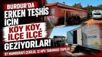 Burdur'da Erken Teşhis İçin Köy Köy, İlçe İlçe Geziyorlar