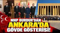 MHP Burdur’dan Ankara’da Gövde Gösterisi!