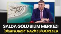 Salda Gölü Bilim Merkezi, 'bilim kampı' vazifesi görecek