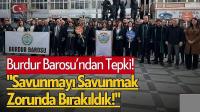 Burdur Barosu'ndan Tepki: 