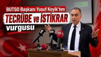 BUTSO Başkanı Yusuf Keyik'ten
