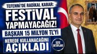 Radikal Karar! Tefenni'de Festival Yapılmayacak!