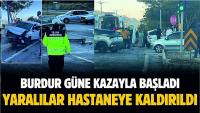 Burdur'da 2 Araç Çarpıştı! Yaralılar Var