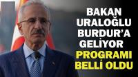 Bakan Uraloğlu'nun Burdur Programı Belli Oldu