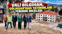 VALİ BİLGİHAN, GÖLHİSAR’DAKİ YATIRIMLARI YERİNDE İNCELEDİ