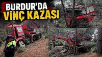 Burdur'da Vinç Kazası Ucuz Atlatıldı