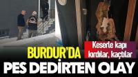 Burdur’da Akılalmaz Olay: Keserle Kapı Kırdılar, Motosikletle Kaçtılar!