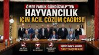 Hayvancılık Alarm Veriyor: Gündüzalp TOBB’da Kritik Uyarıları Sıraladı!