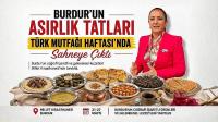 Burdur’un Asırlık Tatları Türk Mutfağı Haftası’nda Sahneye Çıktı