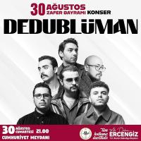 Burdur’da 30 Ağustos’ta Dedublüman sahne alacak