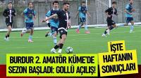 Burdur 2. Amatör Küme’de Sezon Başladı: Gollü Açılış!