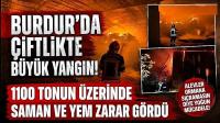 Burdur’da Çiftlikte Büyük Yangın! 1100 Tonun Üzerinde Saman ve Yem Zarar Gördü